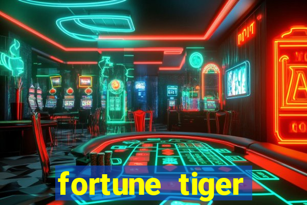 fortune tiger aposta 1 real